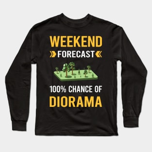 Weekend Forecast Diorama Dioramas Long Sleeve T-Shirt